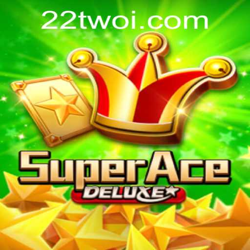 Discover the Thrills of SuperAceDeluxe: Embrace the 22TWO Challenge